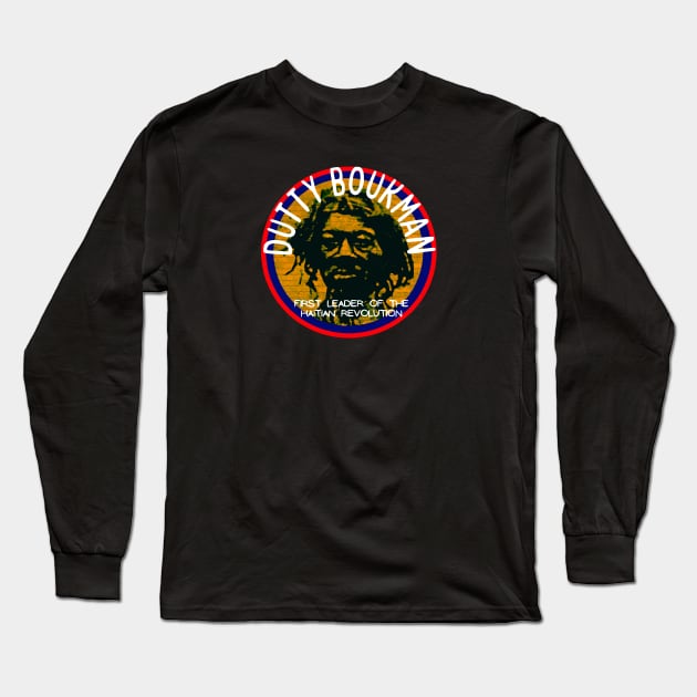 Dutty Boukman First Leader of the Haitan Revolution Long Sleeve T-Shirt by Tony Cisse Art Originals